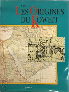 Les origines du Koweit - B.J. Slot (ISBN 9004094105)