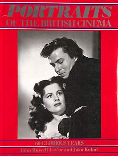 Portraits of the British cinema - John Russell Taylor, John Kobal, Kobal Collection (ISBN 9780948149139)