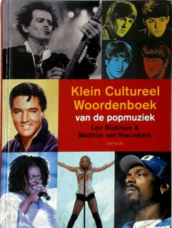 Klein cultureel woordenboek van de popmuziek - L. Blokhuis, M. van Nieuwkerk (ISBN 9789041408914)