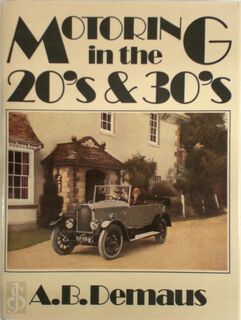 Motoring in the 20's & 30's - A. B. Demaus (ISBN 9780713415384)