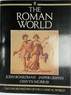 The Roman world - John Boardman, Jasper Griffin, Oswyn Murray (ISBN 9780198143796)
