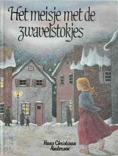 Meisje met de zwavelstokjes - Hans Christiaan Andersen (ISBN 9789029707879)