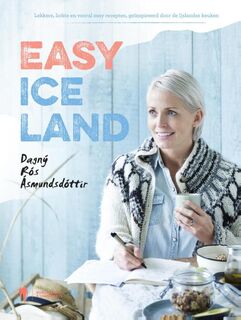 Easy Iceland - Dagny Ros Asmundsdottir (ISBN 9789089315083)