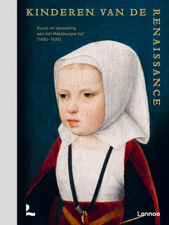 Kinderen van de Renaissance - Samuel Mareel, Till-Holger Borchert, Hilde De Ridder-Symoens, Annemarieke Willemsen (ISBN 9789401465403)