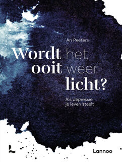 Wordt het ooit weer licht? - An Peeters (ISBN 9789401480147)