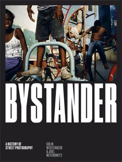 Bystander - Colin Westerbeck, Joel Meyerowitz (ISBN 9781786270665)