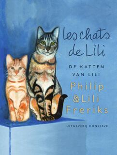 de katten van Lili - Philip Freriks, Lili Freriks (ISBN 9789491259678)