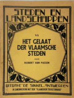 Het gelaat der Vlaamsche steden - Robert van Passen