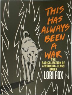 This Has Always Been a War - Lori Fox (ISBN 9781551528779)