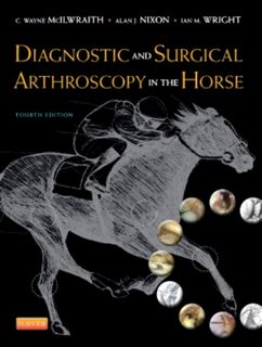 Diagnostic and Surgical Arthroscopy in the Horse - C. Wayne (University Distinguished Professor McIlwraith, Ian Wright, Alan J. (Professor of Large Animal Surgery Nixon (ISBN 9780723436935)