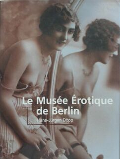 Le Musée érotique de Berlin - Hans-Jürgen Döpp (ISBN 9781859957776)