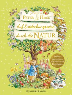 Die Welt von Peter Hase Auf Entdeckungsreise durch die Natur - Beatrix Potter (ISBN 9783737372886)