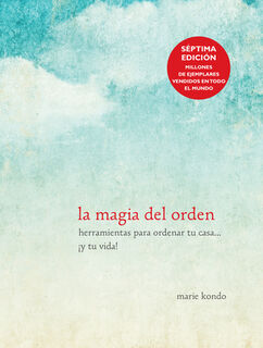 La magia del orden / The Life-Changing Magic of Tidying Up - Marie Kondo (ISBN 9781941999196)