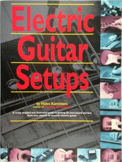 Electric Guitar Setups - Hideo Kamimoto (ISBN 9780825613791)