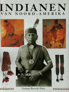 Indianen van Noord-Amerika - Norman Bancroft-Hunt, Ger Boer, Ger Meesters (ISBN 9789061136552)