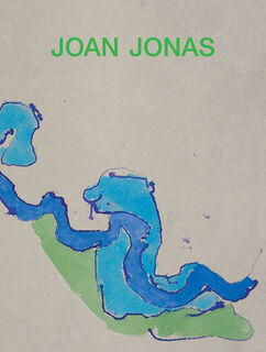 Joan Jonas: Next Move in a Mirror World - Joan Jonas (ISBN 9780944521977)