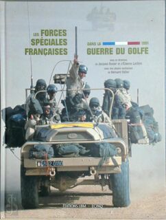 Les forces spéciales françaises dans la guerre du Golfe, 1991 - Jacques Rosier, Étienne Leclère (ISBN 9782915347852)