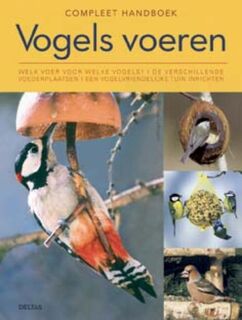 Compleet handboek vogels voeren - M. Lohmann (ISBN 9789044720488)