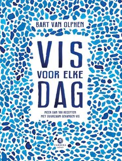 Vis voor elke dag - Bart van Olphen, Joël Broekaert (ISBN 9789048839810)