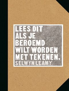 Lees dit als je beroemd wilt worden met tekenen - Selwyn Leamy (ISBN 9789068687392)