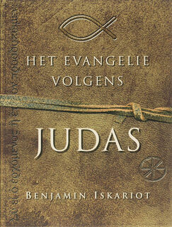 Het Evangelie volgens Judas - B. Iskariot (ISBN 9789026123146)