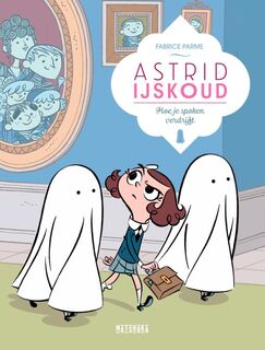 Hoe je spoken verdrijft - Fabrice Parme (ISBN 9789002263798)