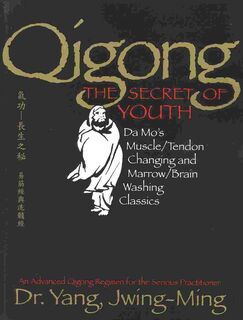 Qigong, the Secret of Youth - Jwing-Ming Yang (ISBN 9781886969841)