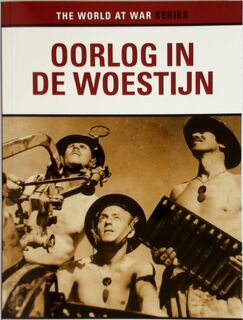 Oorlog in de woestijn - K. J. Macksey, Charles Messenger (ISBN 9789077895351)