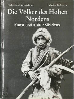 Die Völker des Hohen Nordens - Valentina Gorbatcheva, Marina Federova (ISBN 9781859954843)