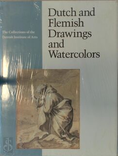 Dutch and Flemish Drawings and Watercolors - Anne-Marie S. Logan, Detroit Institute Of Arts (ISBN 9780933920859)