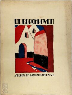 De begijnhoven - Stan Leurs, J. Van Mierlo, L.J.M. [E.A.] Philippen