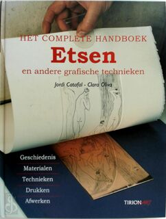 Het complete handboek etsen - Jordi Catafal, Clara Oliva (ISBN 9789043910460)