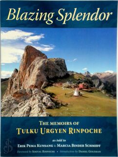 Blazing Splendor - Erik Pema Kunsang, Marcia Binder Schmidt (ISBN 9789627341567)