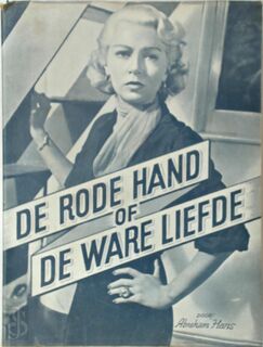 De Rode Hand of de Ware Liefde - Abraham Hans