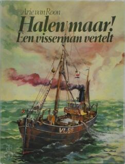 Halen maar! - Arie van Roon, J. van Dorp, J. P. van de Voort (ISBN 9789022819302)