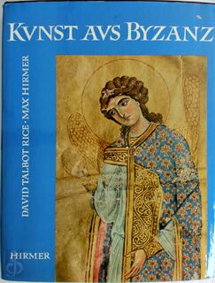 Kunst aus Byzanz - David Talbot Rice, Max Hirmer (ISBN 9783777415000)