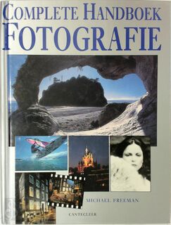 Complete handboek fotografie - Michael Freeman, Lars Polder, Language Unlimited (ISBN 9789021320366)