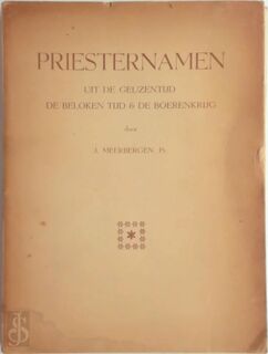 Priesternamen uit de Geuzentijd, de Beloken Tijd en de Boerenkrijg - Jozef Meerbergen