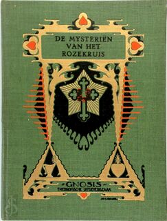 De mysteriën van het Rozekruis - Max Heindel, A.J.J. Hattinga Raven