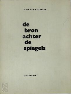 De bron achter de spiegels - Erik van Ruysbeek