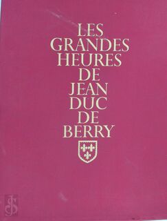 Les Grandes Heures - Jean de France Duc de Berry (ISBN 9780500231616)