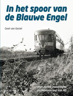 In het spoor van de Blauwe Engel - Carel van Gestel (ISBN 9789462585867)