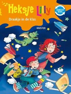 Heksje Lilly omkeerboek Rare ridder/Draakje in de klas - KNISTER (ISBN 9789020683295)