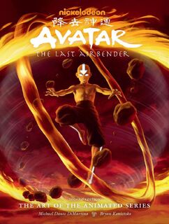 Avatar: The Last Airbender The Art of the Animated Series (Second Edition) - Michael Dante Dimartino, Bryan Konietzko (ISBN 9781506721699)