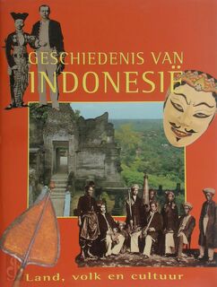 Geschiedenis van Indonesie - John Miksic (ISBN 9789068252019)
