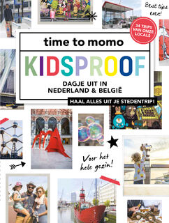 Kidsproof - Time To Momo Redactie (ISBN 9789493195110)