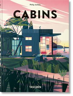 Cabins. 45th Ed. - Philip Jodidio (ISBN 9783836593755)