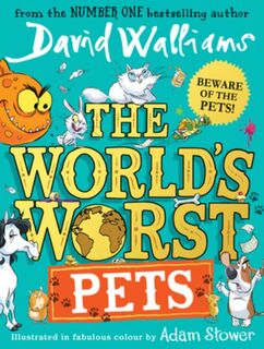 The World’s Worst Pets - David Walliams (ISBN 9780008305802)