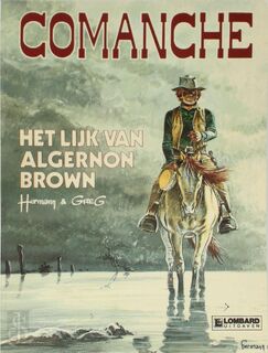 Comanche 10: Het lijk van Algernon Brown - Hermann (ISBN 9789064214165)