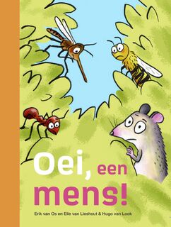 Oei, een mens! - Erik van Os, Elle van Lieshout (ISBN 9789048755776)